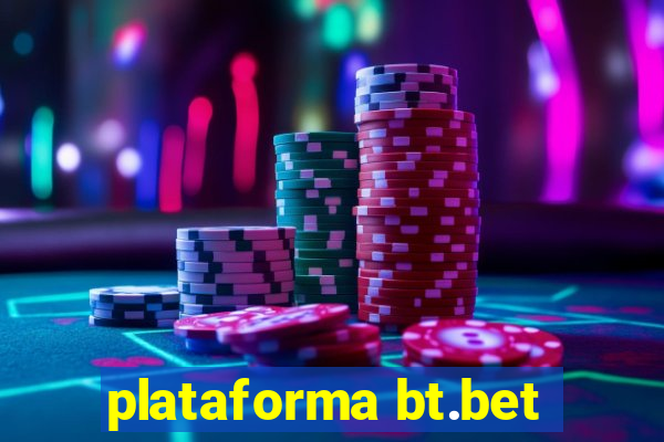 plataforma bt.bet